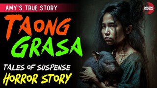 Taong Grasa Tales of Suspense - Tagalog Horror Story (True Story)