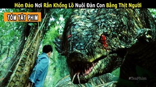 [Review Phim] Lạc Vào Hòn Đảo Rắn Khổng Lồ Sinh Sống và Cái Kết Đẫm Nước Mắt | Hòn Đảo Mãng Xà