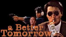 โหด เลว ดี A Better Tomorrow (1986)