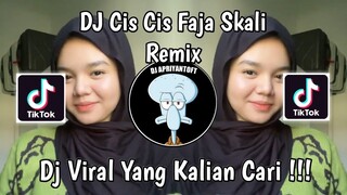 DJ CIS CIS FAJA SKALI ANGGA DERMAWAN VIRAL TIK TOK TERBARU 2024 YANG KALIAN CARI !