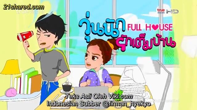 SUB Indo - Full House Thailand Ep 17