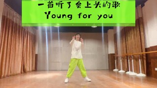 A song that will make you addicted to it--Young for you