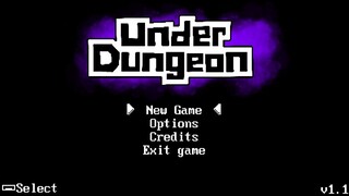 Today's Game - UnderDungeon Gameplay