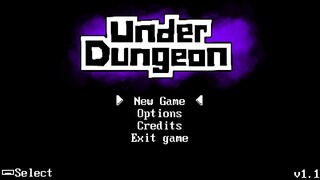 Today's Game - UnderDungeon Gameplay