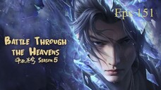 EP151- BTTH Xiao Yan S5 - ENG SUB