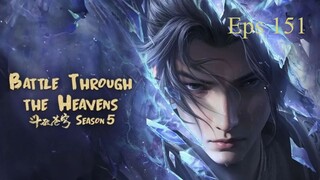 EP151- BTTH Xiao Yan S5 - ENG SUB