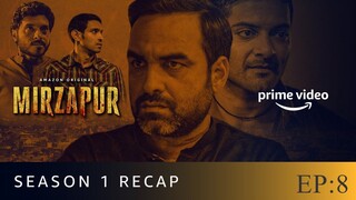 MIRZAPUR S1 E8