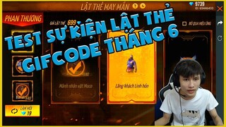 [Garena Free Fire] Test Chế Độ Lật Hình Và GIFCODE THÁNG 6 Có Gì ? |Thành Mốc