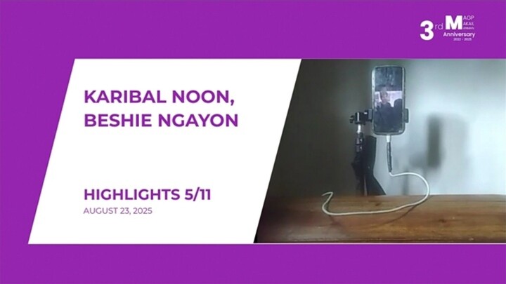 HIGHLIGHTS 5/11: Karibal Noon, Beshie Ngayon • August 23, 2025 | Magpakailanman