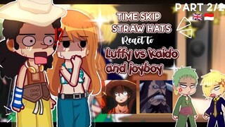 [] After TimeSkip Straw hats React to Luffy Vs Kaido and Joyboy [] Part 2/2 [] One piece💐✨