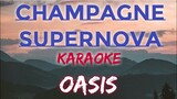 CHAMPAGNE SUPERNOVA - OASIS (KARAOKE VERSION)