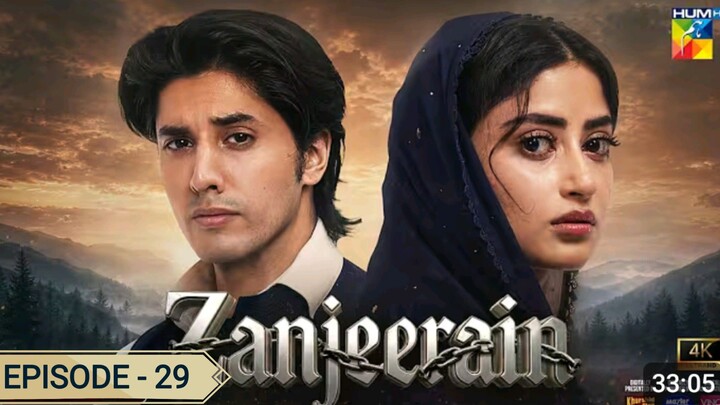 Zanjeerain Episode 29 | ft. Sajal Aly, Ameer Gilani & Danyal Zafar