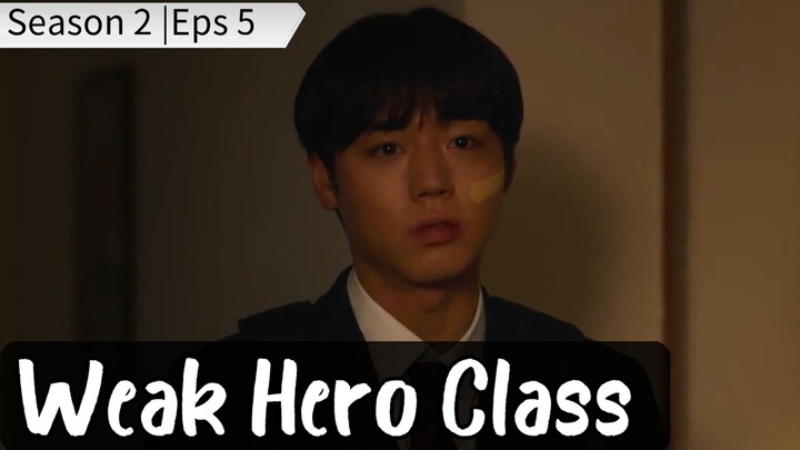 Weak Hero Class (2025) Season 2 Eps 5 Sub Indo