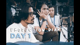 NANTI KITA CERITA TENTANG HARI INI - Production Diary Day 1