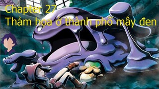 Pokémon - Chapter 27: Thảm họa ở thành phố mây đen