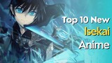10 NEW Isekai Anime is here | Top 10 New Isekai Anime Series To Watch