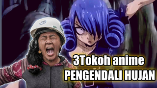 3 PAWANG HUJAN di dunia ANIME