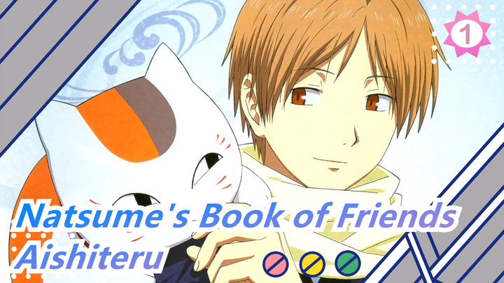 [Natsume's Book of Friends] I Want to Hear It from That Sky - Aishiteru_1