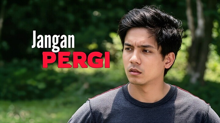 Telemovie Jangan Pergi 2016