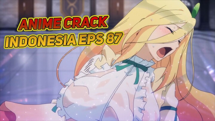 Ketika Punya Hubungan Terlarang | Anime Crack Indonesia Episode 87