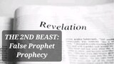 The 2nd Beast: False Prophet