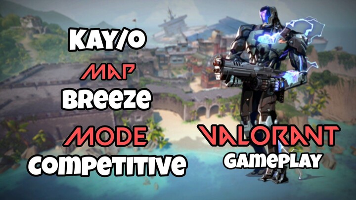 Kay/O Gameplay on Breeze Map After Rework!!!!