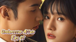 Undercover Affair (2024) Eps 05  Sub Indo