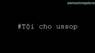 Tội cho Ussopp #onepiece #haihuoc