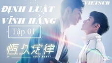 Định Luật Vĩnh Hằng - Tập 01 | Vietsub