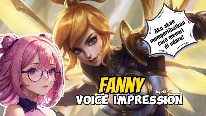 VOICE IMPRESSION FANNY MOBILE LEGENDS BAHASA INDONESIA || TWINKAWAII OFFICIAL