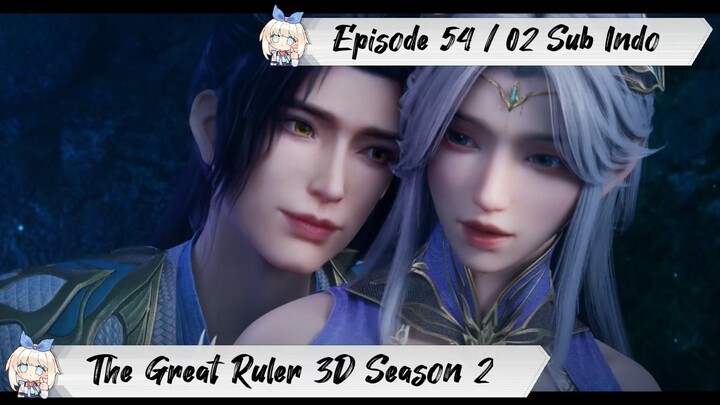 [ EPISODE 54 / 02 ] The Great Ruler 3D Season 2 - 1080p Super Duper HD Sub Indo