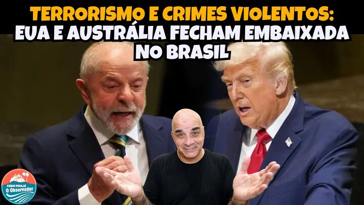 GOLPE OU TERRORISMO - EUA E AUSTRÁLIA FECHAM EMBAIXADAS ÀS VÉSPERAS DA ELEIÇÃO