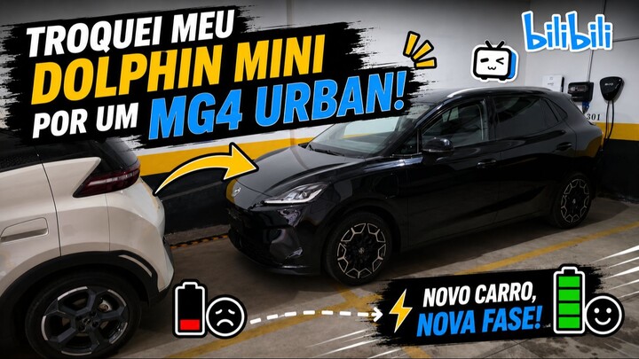 Troquei o BYD Dolphin Mini pelo MG MG4 Urban!