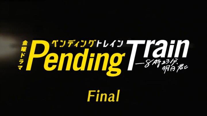 Pending Train Ep 10/Final (2023) SUB INDO