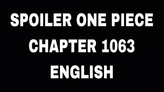 SPOILER MANGA ONE PIECE CHAPTER 1063 ENGLISH