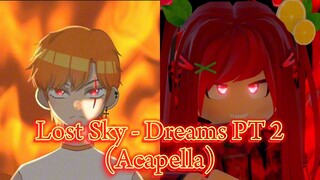 Lost Sky - Dreams PT 2 (Acapella)