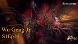 Wu Geng Ji Season 1 Episode 14 Subtitle Indonesia