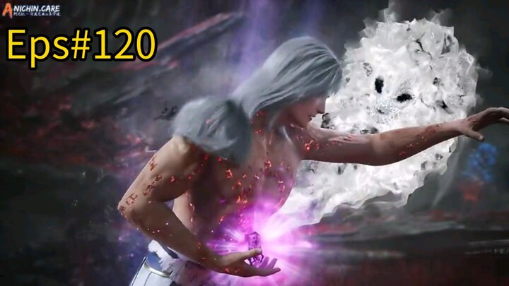 Shrouding the Heavens Eps 120 Sub indo