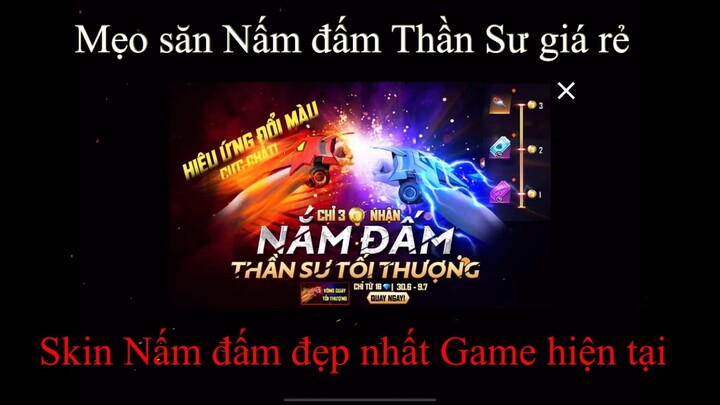 Mẹo săn Nấm đấm Thần Sư Tối Thượng giá Rẻ 😋 Skin Nấm đấm đẹp nhất Game hiện tại ? 🤔
