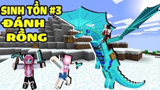 CHỊ PANDA THỬ THÁCH SINH TỒN TRONG MINECRAFT  TẬP 3*CHIẾN THẮNG SIÊU ĐỈNH LẤY ĐƯỢC ĐẦU RỒNG BĂNG