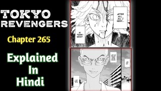 Tokyo Revengers Manga Ch 265 explained in Hindi || Manga explain hindi