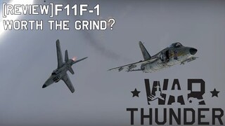 [Meme Review] F11F-1 Tiger | Worth the Grind?