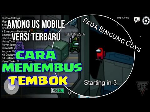 Tutorial Menembus Tembok Di Game Among Us Android