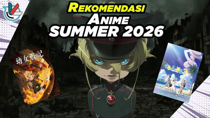 Rekomendasi Anime SUMMER 2026 | Anime Baru Yang Bakal Tayang Di Bulan Juli 2026
