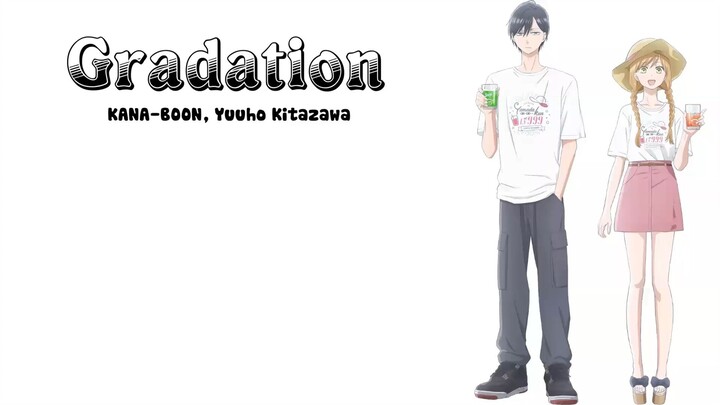 [Lyrics + Vietsub] Gradation - KANA-BOON - Yuuho Kitazawa (My Love Story With Yamada-kun At Lv999 Op
