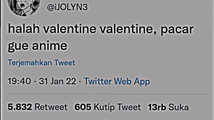 Valentine valentine pacar gw anime