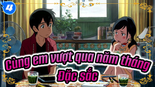 Cùng em vượt qua năm tháng - Đặc sắc_4