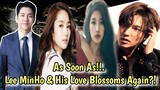 As Soon As‼️ Lee Min Ho Will Meet His Past. Love Blossoms Again ⁉️ || SUB CC