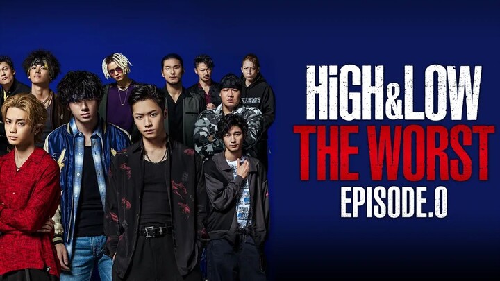 HiGH & LOW THE WORST EPISODE.0 - 04 (2019) SUB INDO