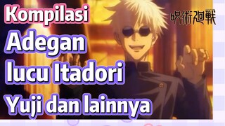 [Jujutsu Kaisen] Kompilasi | Adegan lucu Itadori Yuji dan lainnya